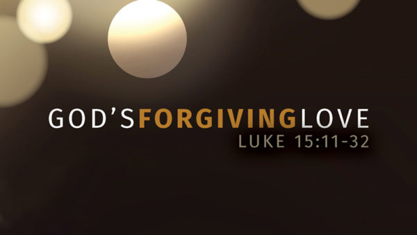 God's Forgiving Love!