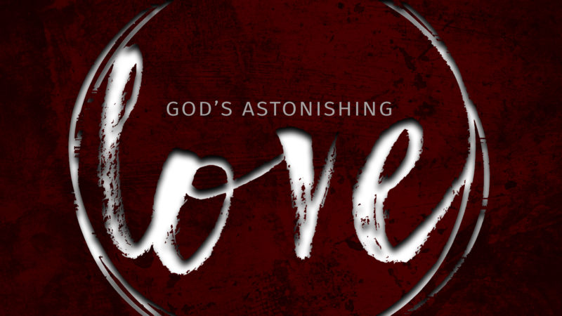 God\'s Astonishing Love