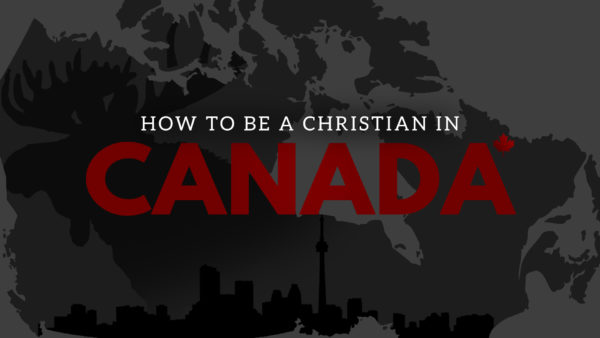 How to be a Christian in Canada