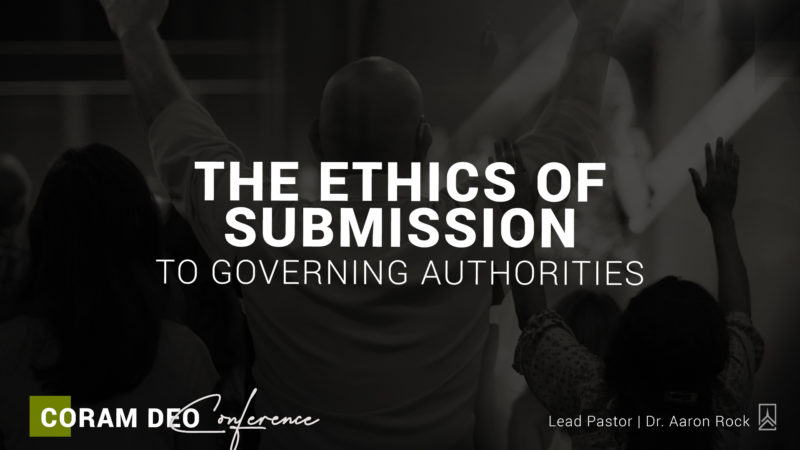 The Ethics of Submission to Governing Authorities